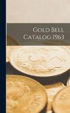 Gold Bell Catalog 1963
