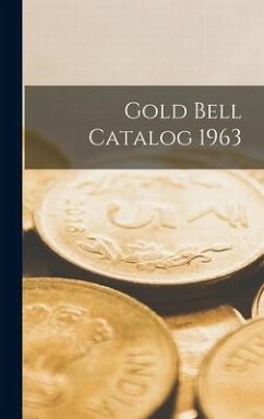 Gold Bell Catalog 1963 - Anonymous