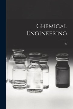 Chemical Engineering; 06 - Anonymous