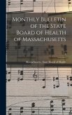 Monthly Bulletin of the State Board of Health of Massachusetts; 1