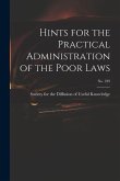Hints for the Practical Administration of the Poor Laws; no. 239