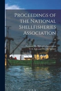 Proceedings of the National Shellfisheries Association; 48