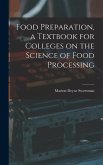 Food Preparation, a Textbook for Colleges on the Science of Food Processing