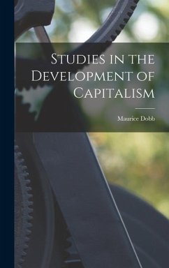 Studies in the Development of Capitalism - Dobb, Maurice