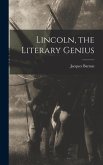 Lincoln, the Literary Genius
