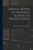 Annual Report of the Public Schools of Wilkes County; 1914