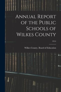 Annual Report of the Public Schools of Wilkes County; 1914