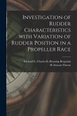 Investigation of Rudder Characteristics With Variation of Rudder Position in a Propeller Race