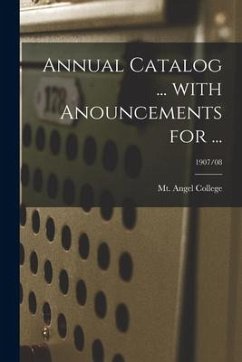 Annual Catalog ... With Anouncements for ...; 1907/08