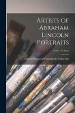 Artists of Abraham Lincoln Portraits; Artists - S Story