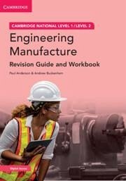 Cambridge National in Engineering Manufacture Revision Guide and Workbook with Digital Access (2 Years) - Anderson, Paul; Buckenham, Andrew