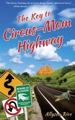 The Key to Circus-Mom Highway - Rice, Allyson