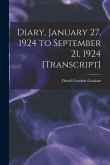 Diary, January 27, 1924 to September 21, 1924 [transcript]