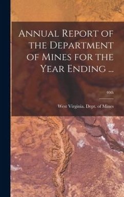 Annual Report of the Department of Mines for the Year Ending ...; 40th