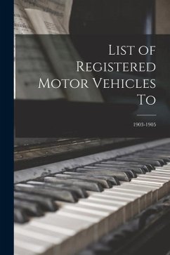 List of Registered Motor Vehicles To; 1903-1905 - Anonymous