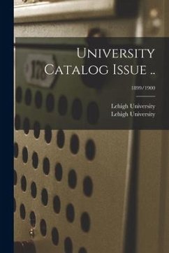 University Catalog Issue ..; 1899/1900