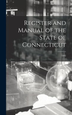 Register and Manual of the State of Connecticut; 1892 - Anonymous