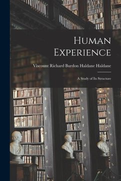 Human Experience; a Study of Its Structure