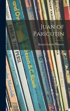 Juan of Parícutin - Whitney, Marion Isabelle