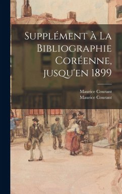 Cover Supplément à La Bibliographie Coréenne, Jusqu'en 1899