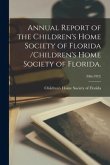 Annual Report of the Children's Home Society of Florida /Children's Home Society of Florida.; 20th(1922)