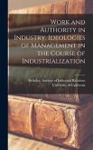 Work and Authority in Industry. Ideologies of Management in the Course of Industrialization