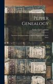Pepper Genealogy; Ancestors and Descendants of Robert Pepper of Roxbury, Mass.