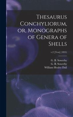 Thesaurus Conchyliorum, or, Monographs of Genera of Shells; v.2 [Text] (1855)