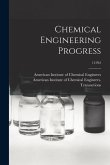 Chemical Engineering Progress; 13 pt2