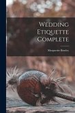 Wedding Etiquette Complete