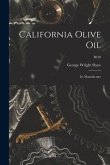 California Olive Oil: Its Manufacture; B158