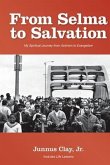 From Selma to Salvation: My Spiritual Journey From Activism to Evangelism