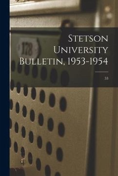 Stetson University Bulletin, 1953-1954; 53 - Anonymous