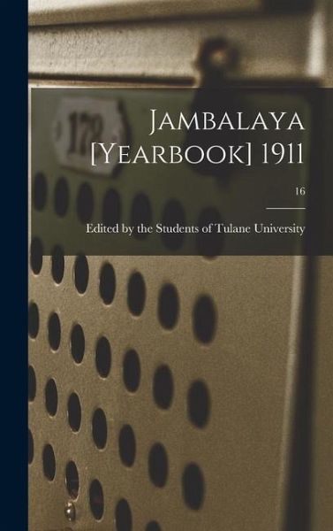 Jambalaya [yearbook] 1911; 16