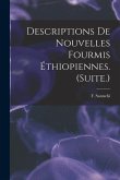 Descriptions De Nouvelles Fourmis Éthiopiennes. (Suite.)