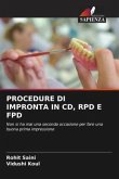 PROCEDURE DI IMPRONTA IN CD, RPD E FPD