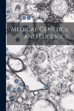 Medical Genetics and Eugenics - Anonymous