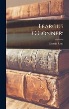Feargus O'Conner - Read, Donald