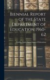 Biennial Report of the State Department of Education 1960-62