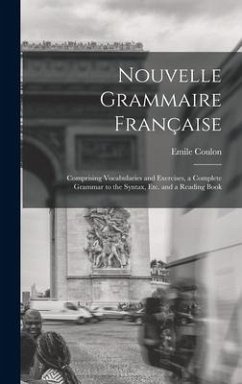 Nouvelle Grammaire Française [microform] - Coulon, Emile