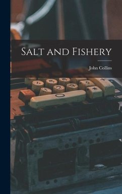 Salt and Fishery [microform] - Collins, John