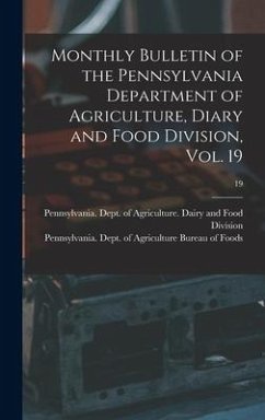 Monthly Bulletin of the Pennsylvania Department of Agriculture, Diary and Food Division, Vol. 19; 19