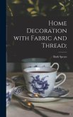 Home Decoration With Fabric and Thread;