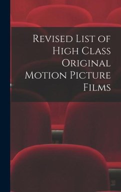 Revised List of High Class Original Motion Picture Films - Anonymous