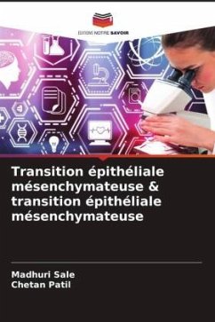 Transition épithéliale mésenchymateuse & transition épithéliale mésenchymateuse - Sale, Madhuri;Patil, Chetan