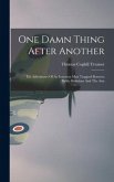 One Damn Thing After Another: The Adventures Of An Innocent Man Trapped Between Public Relations And The Axis