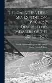 The Galathea Deep Sea Expedition, 1950-1952, Described by Members of the Expedition