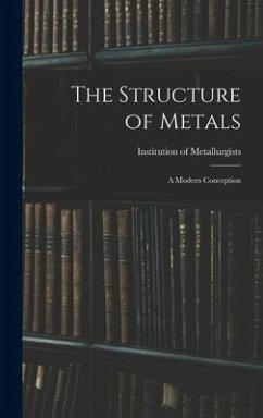 The Structure of Metals; a Modern Conception