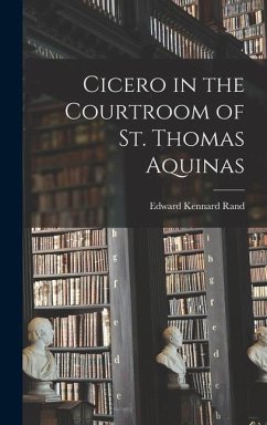 Cicero in the Courtroom of St. Thomas Aquinas - Rand, Edward Kennard