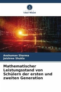 Mathematischer Leistungsstand von Schülern der ersten und zweiten Generation - Sharma, Anshuman;Shukla, Jaishree